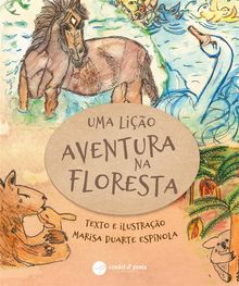 Uma Lio Aventura na floresta.  Marisa Espnola