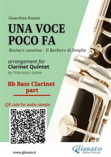 Bb Bass Clarinet  part of "Una voce poco fa" for Clarinet Quintet.  a cura di Francesco Leone