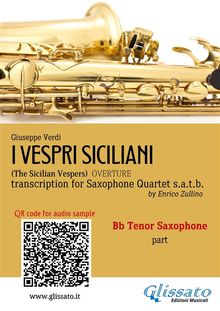 Bb Tenor Sax part of "I Vespri Siciliani" for Saxophone Quartet.  Giuseppe Verdi