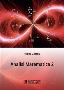 Analisi Matematica 2.  Filippo Gazzola