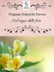 Nel regno delle fate.  Virginia Tedeschi Treves