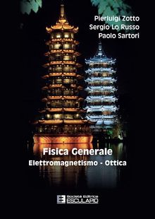 Fisica Generale. Elettromagnetismo - Ottica.  Pierluigi Zotto