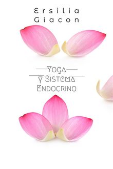 Yoga y sistema endocrino.  Ersilia Giacon