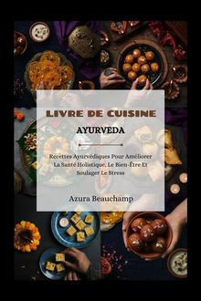 Livre De Cuisine Ayurveda.  Azura Beauchamp