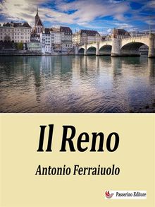 Il Reno.  Antonio Ferraiuolo