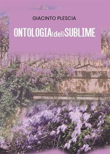 ONTOLOGIA(del)SUBLIME.  Giacinto Plescia