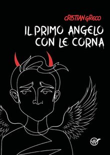 Il primo angelo con le corna.  Cristian Greco