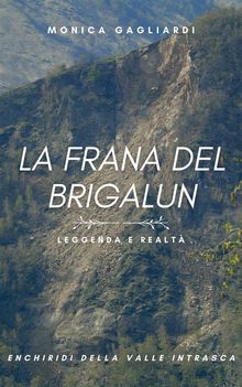 La frana del Brigalun.  Monica Gagliardi