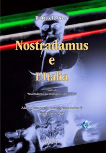 Nostradamus e l'Italia.  Raffaele Sias