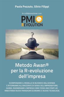 Metodo Awan per la R-evoluzione d'Impresa.  Silvio Filippi