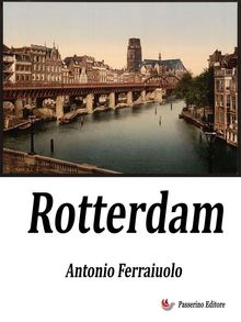 Rotterdam.  Antonio Ferraiuolo