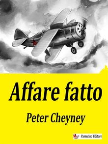 Affare fatto.  Peter Cheyney