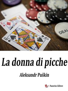 La donna di picche.  Aleksandr Pukin