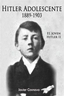 El joven Hitler 2.  Javier Cosnava