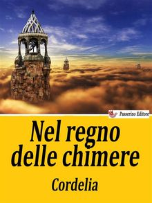 Nel regno delle chimere.  Cordelia