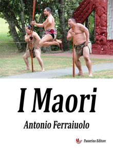 I Maori.  Antonio Ferraiuolo