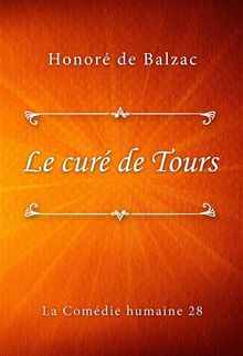 Le cur de Tours.  Honor de Balzac