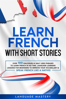 Learn French with Short Stories.  Language Mastery