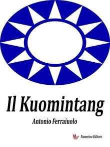 Il Kuomintang.  Antonio Ferraiuolo