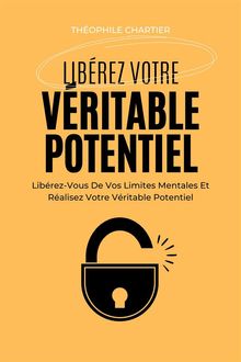 Librez Votre Vritable Potentiel.  Thophile Chartier