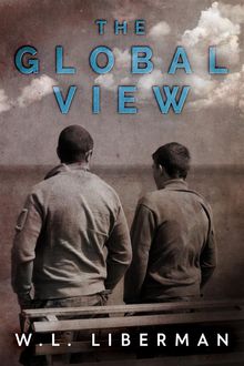 The Global View.  W.L. Liberman