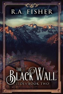 The Black Wall.  R.A. Fisher