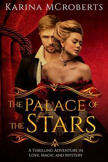 The Palace Of The Stars.  Karina McRoberts