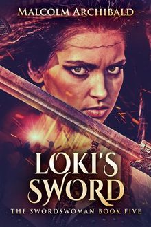 Loki's Sword.  Malcolm Archibald