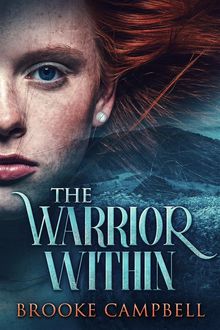 The Warrior Within.  Brooke Campbell