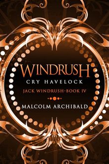 Windrush - Cry Havelock.  Malcolm Archibald