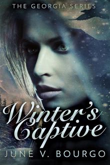 Winter's Captive.  June V. Bourgo