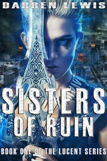 Sisters of Ruin.  Darren Lewis