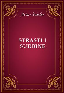 Strasti i sudbine.  Artur nicler