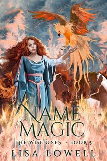 Name Magic.  Lisa Lowell