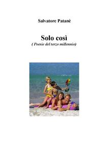 E' solo cosi.  Patan Salvatore