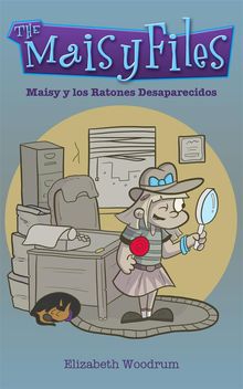 Maisy y los ratones desaparecidos.  Gema Pedreda