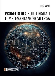 Progetto di Circuiti Digitali e Implementazione su FPGA.  Ettore Napoli