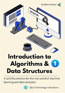 Introduction to Algorithms and Data Structures.  Bolakale Aremu