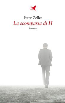 La scomparsa di H.  Peter Zeller