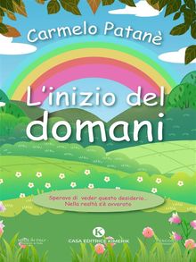 L'inizio del domani.  Carmelo Patan