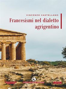 Francesismi nel dialetto agrigentino.  Vincenzo castellano