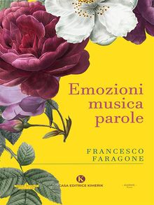 Emozioni musica parole.  Francesco Faragone