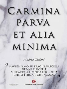 Carmina parva et alia minima.  Andrea Ceriani