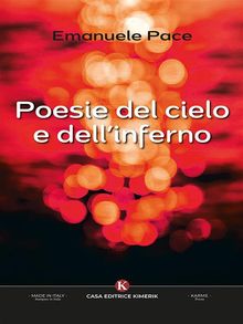 Poesie del cielo e dellinferno.  Emanuele Pace