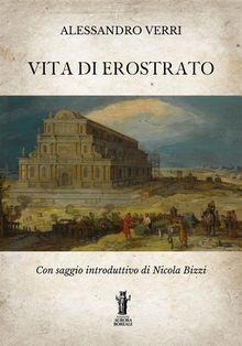 Vita di Erostrato.  Alessandro Verri