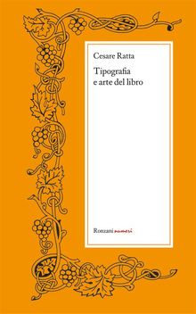 Tipografia e arte del libro.  Cesare Ratta