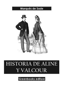 Historia de Aline y Valcour.  Marqu?s de Sade