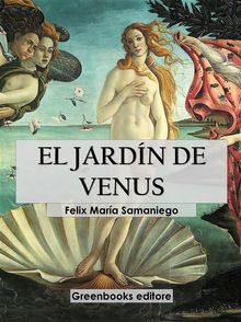 El jardn de venus.  Flix Mara Samaniego