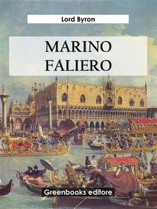 Marino Faliero.  lord byron