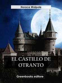 El castillo de Otranto.  Horace Walpole